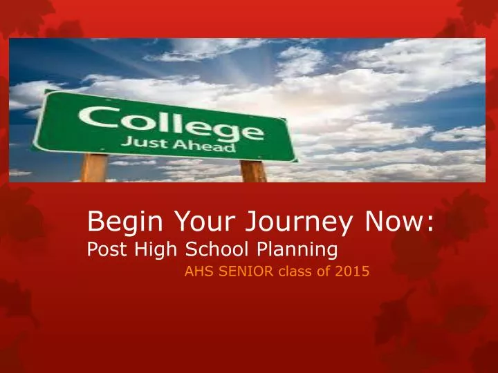 begin your journey now post high school planning