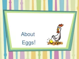 About Eggs !