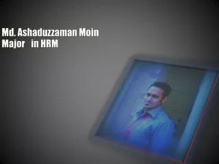 Md. Ashaduzzaman Moin Major in HRM