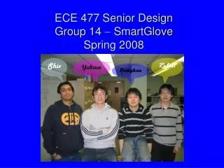 ECE 477 Senior Design Group 14 ? SmartGlove Spring 2008