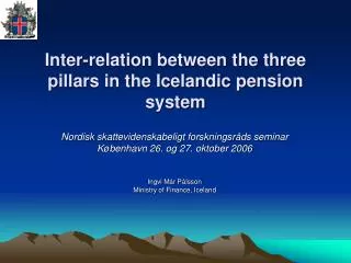 Inter-relation between the three pillars in the Icelandic pension system