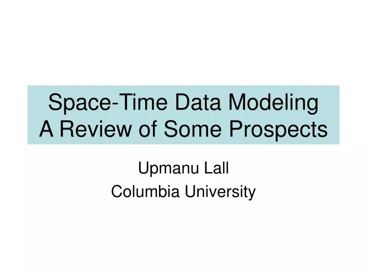 space time data modeling a review of some prospects