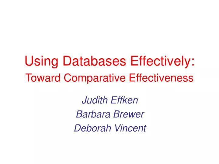using databases effectively toward comparative effectiveness
