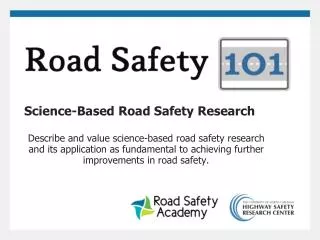 Science-Based Road Safety Research