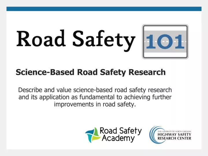science based road safety research