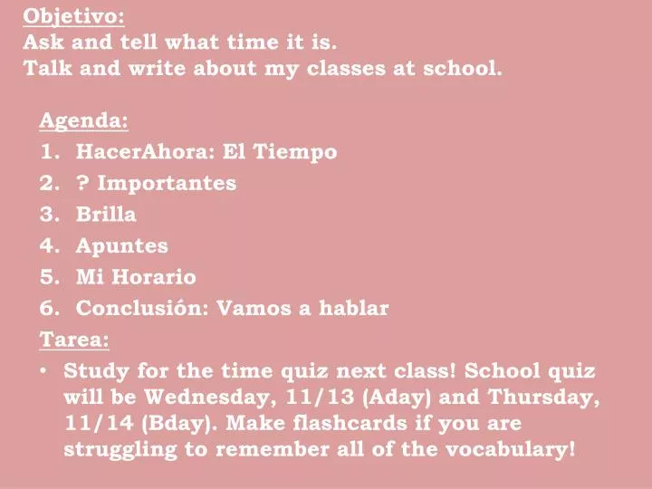 objetivo ask and tell what time it is talk and write about my classes at school
