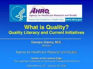 What is Quality? Quality Literacy and Current Initiatives