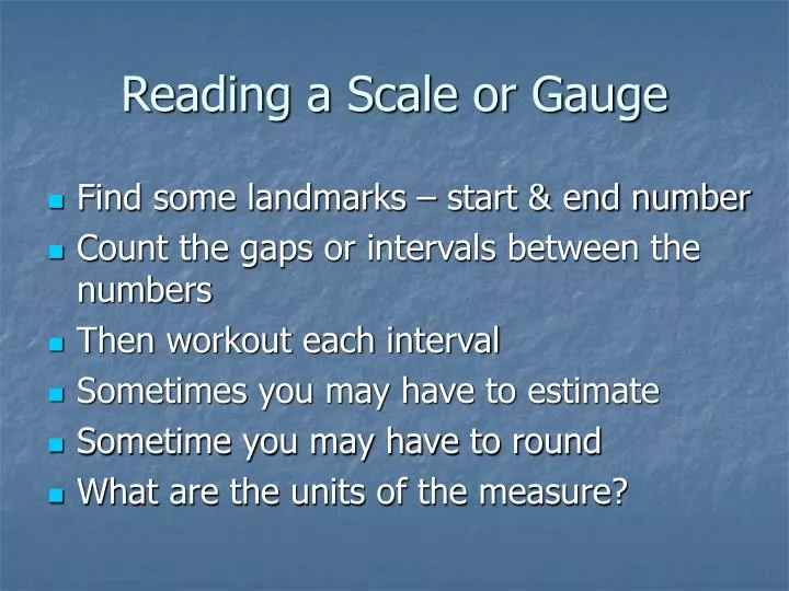 reading a scale or gauge
