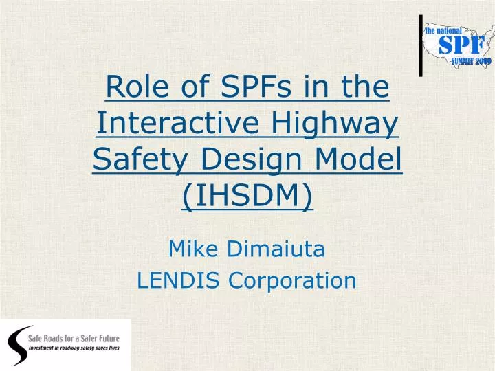 role of spfs in the interactive highway safety design model ihsdm