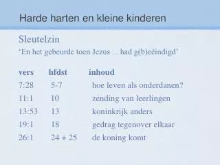harde harten en kleine kinderen