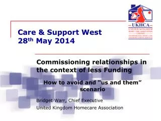Care &amp; Support West 28 th May 2014