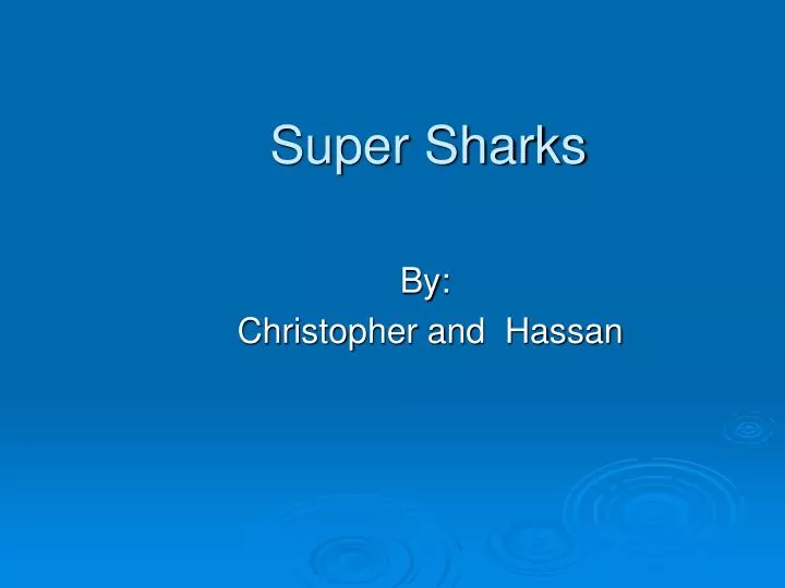super sharks