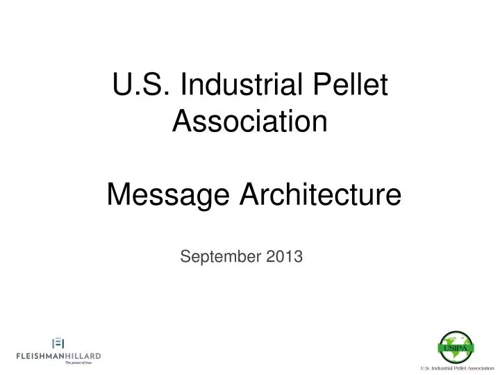 u s industrial pellet association message architecture