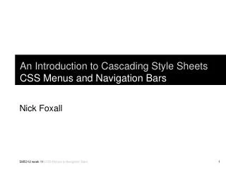 An Introduction to Cascading Style Sheets CSS Menus and Navigation Bars