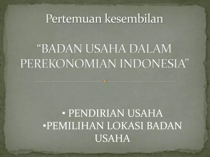 p ertemuan kesembilan badan usaha dalam perekonomian indonesia