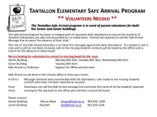 Tantallon Elementary Safe Arrival Program ** Volunteers Needed **