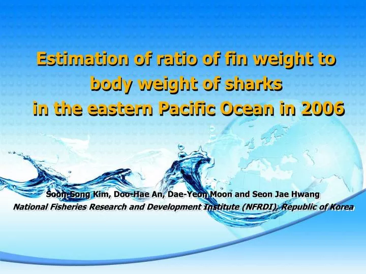 estimation of ratio of fin weight to body weight of sharks in the eastern pacific ocean in 2006