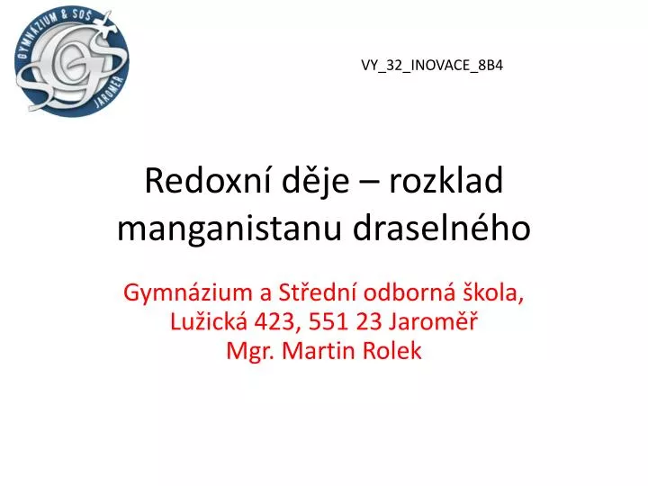 redoxn d je rozklad manganistanu draseln ho