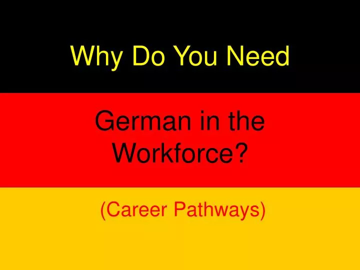 why do you need german in the workforce