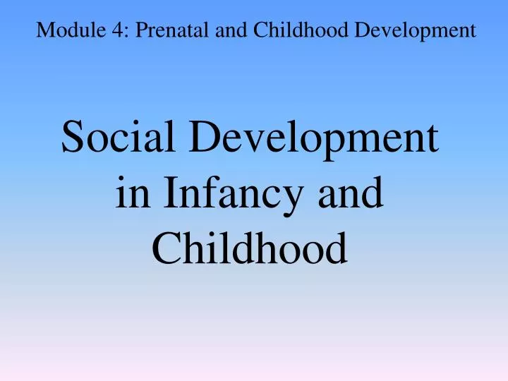 social development in infancy and childhood