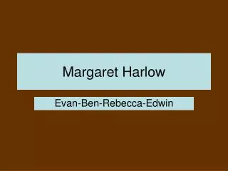 Margaret Harlow