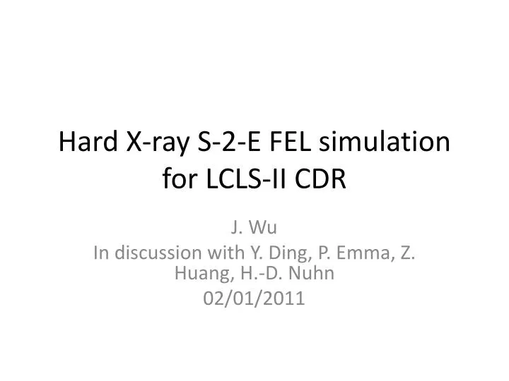 hard x ray s 2 e fel simulation for lcls ii cdr