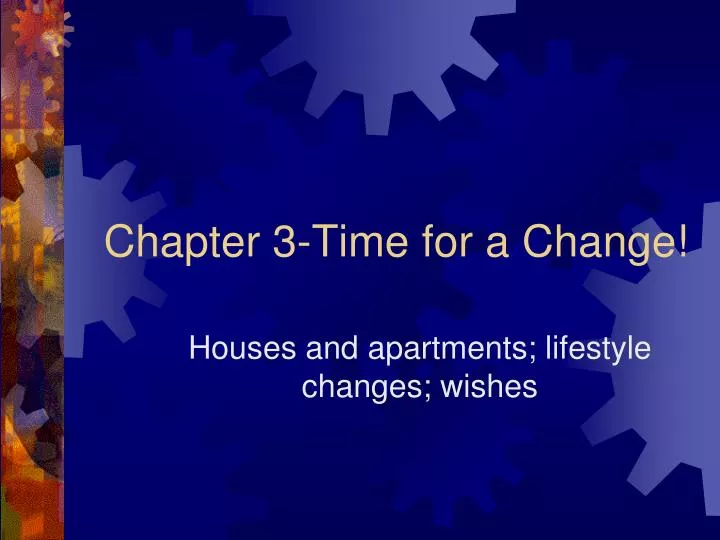chapter 3 time for a change