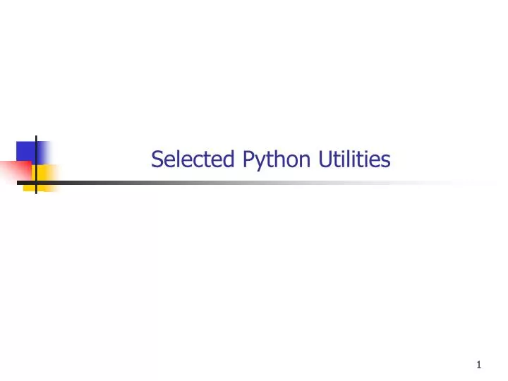selected python utilities