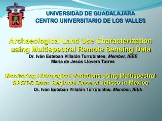Archaeological Land Use Characterization using Multispectral Remote Sensing Data