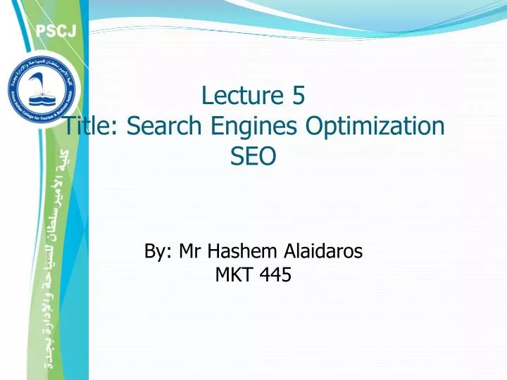 lecture 5 title search engines optimization seo