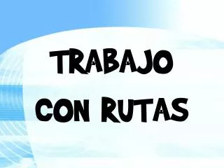 trabajo con rutas