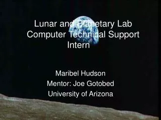 Lunar and Planetary Lab Computer Technical Support Intern