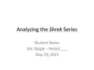 Analyzing the Shrek Series