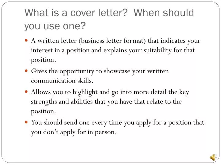 what is a cover letter when should you use one