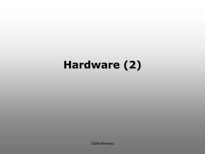 hardware 2