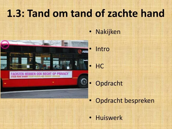 1 3 tand om tand of zachte hand