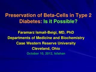 Preservation of Beta-Cells in Type 2 Diabetes: Is it Possible?