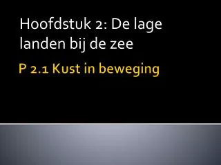 hoofdstuk 2 de lage landen bij de zee
