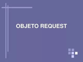 objeto request