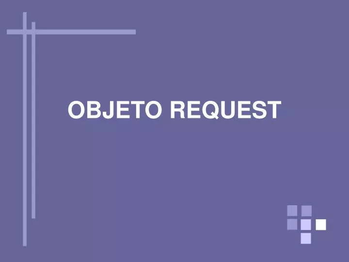 objeto request