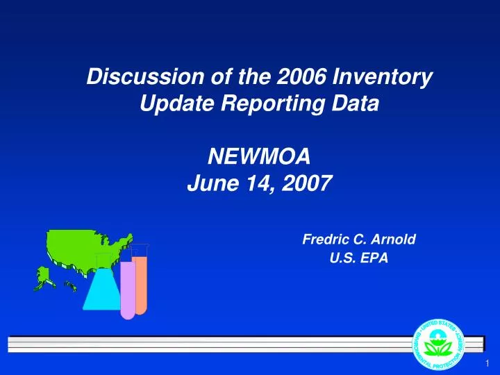 discussion of the 2006 inventory update reporting data newmoa june 14 2007 fredric c arnold u s epa
