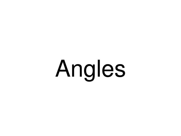 angles