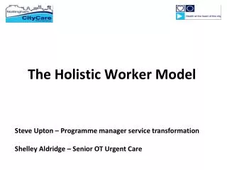 The Holistic Worker Model