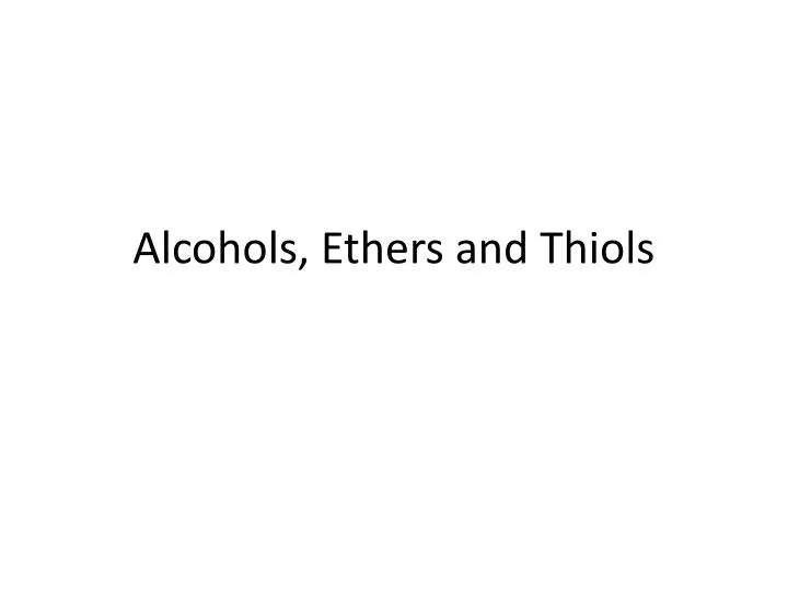 alcohols ethers and thiols