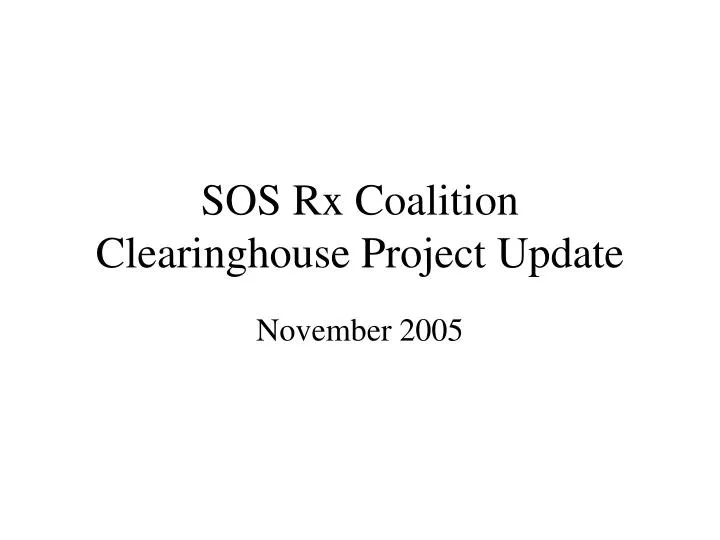 sos rx coalition clearinghouse project update