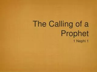 The Calling of a Prophet