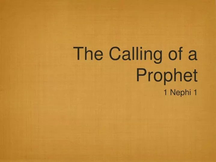the calling of a prophet