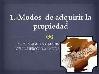 1 modos de adquirir la propiedad