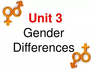 Unit 3 Gender Differences
