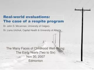 Real-world evaluations: The case of a respite program